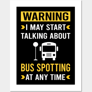 Warning Bus Spotting Spotter Posters and Art